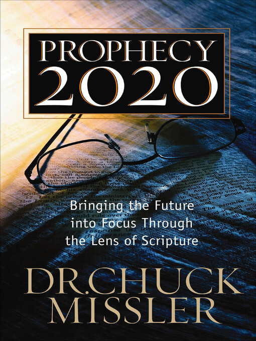 Title details for Prophecy 2020 by Chuck Missler - Wait list